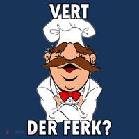 Vert Der Ferk? Chef Hoodie