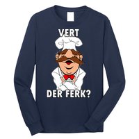 Vert Der Ferk? Chef Long Sleeve Shirt