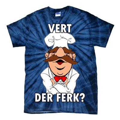 Vert Der Ferk? Chef Tie-Dye T-Shirt