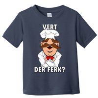 Vert Der Ferk? Chef Toddler T-Shirt