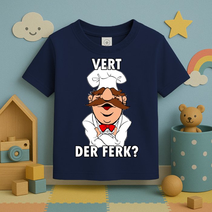 Vert Der Ferk? Chef Toddler T-Shirt