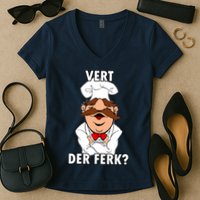 Vert Der Ferk? Chef Women's V-Neck T-Shirt