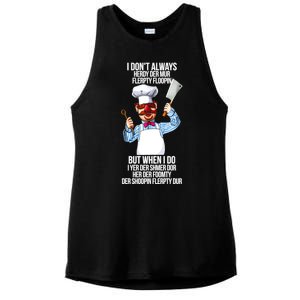 Vert Der Ferk I Don't Always Hery Dur Ladies PosiCharge Tri-Blend Wicking Tank