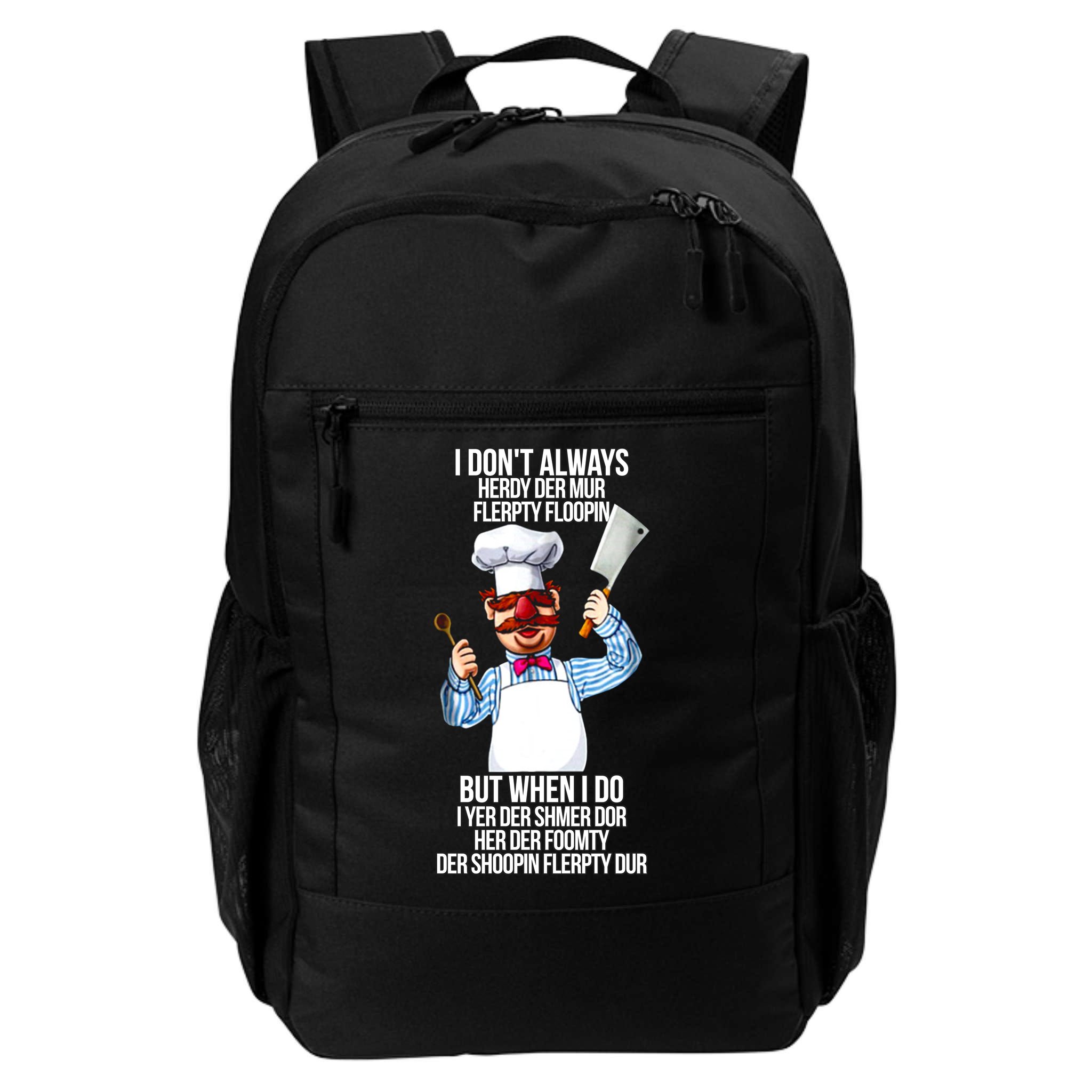 Vert Der Ferk I Don't Always Hery Dur Backpack