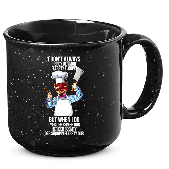 Vert Der Ferk I Don't Always Hery Dur 15oz Campfire Ceramic Mug