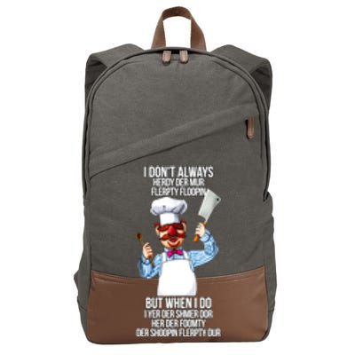 Vert Der Ferk I Don't Always Hery Dur Cotton Canvas Backpack