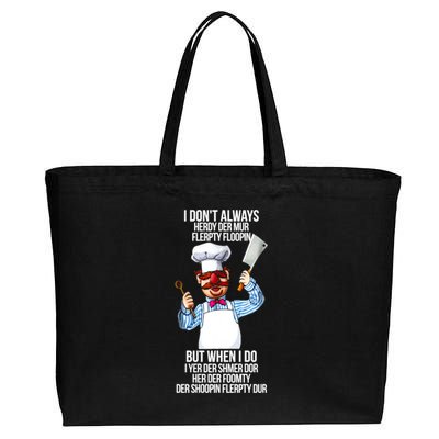 Vert Der Ferk I Don't Always Hery Dur Cotton Canvas Jumbo Tote