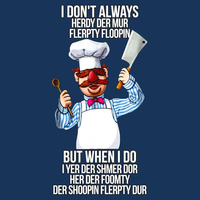 Vert Der Ferk I Don't Always Hery Dur Apron
