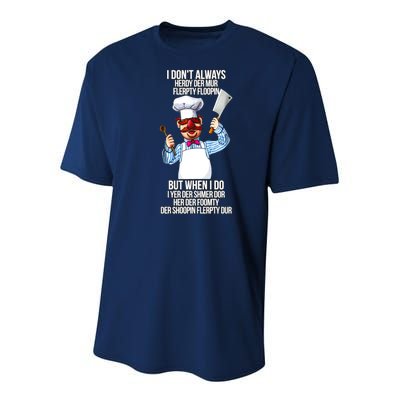 Vert Der Ferk I Don't Always Hery Dur Youth Performance Sprint T-Shirt