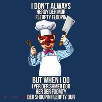Vert Der Ferk I Don't Always Hery Dur Womens T-Shirt