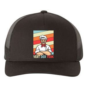 Vert Der Ferk Retro Poster Chef Yupoong Adult 5-Panel Trucker Hat