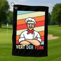 Vert Der Ferk Retro Poster Chef Golf Towel