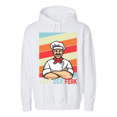 Vert Der Ferk Retro Poster Chef Garment-Dyed Fleece Hoodie