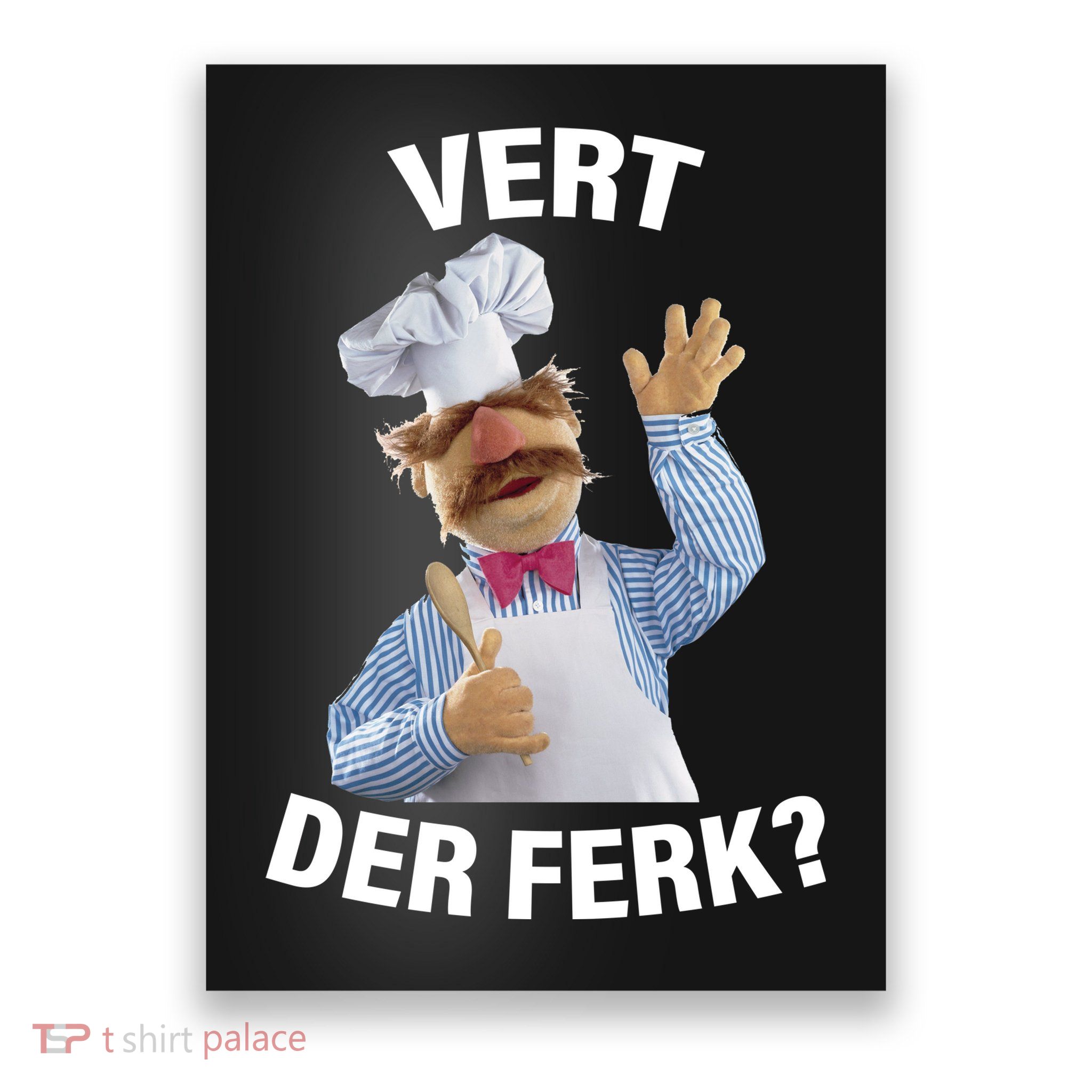 Vert Der Ferk Swedish Chef Poster