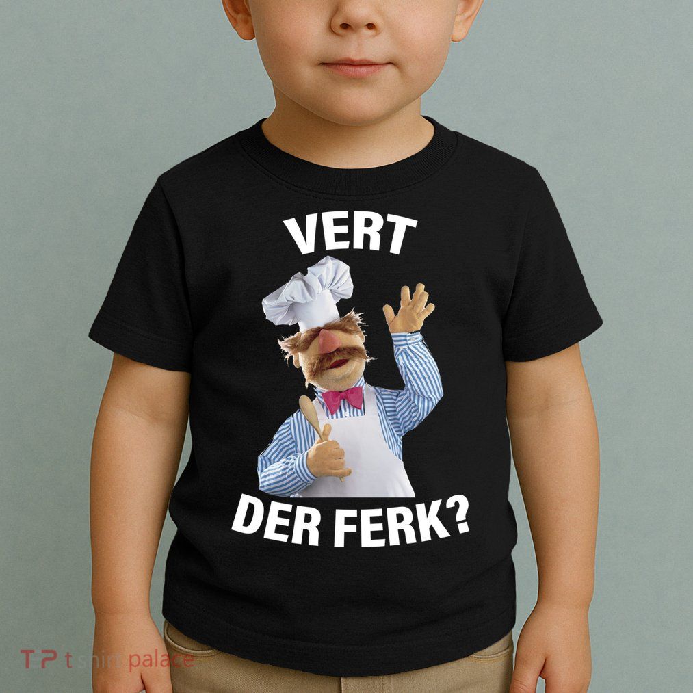 Vert Der Ferk Swedish Chef Toddler T-Shirt