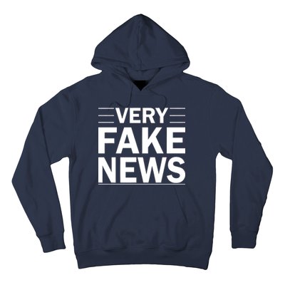 Very Fake News Funny Political Hoodie