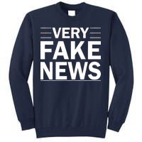 Very Fake News Funny Political Tall Sweatshirt