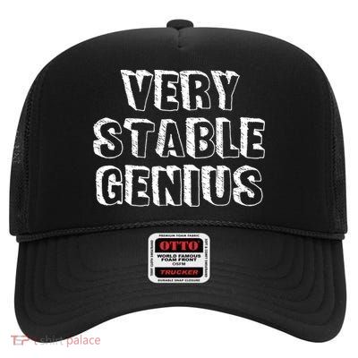 Very Stable Genius High Crown Mesh Back Trucker Hat