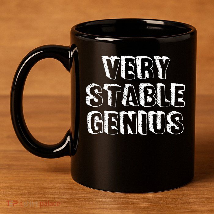 Very Stable Genius 11oz C Handle Ceramic Mug