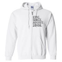 Vintage Epic Since August 2008 Birth Year Legendary Gifts Full Zip Hoodie