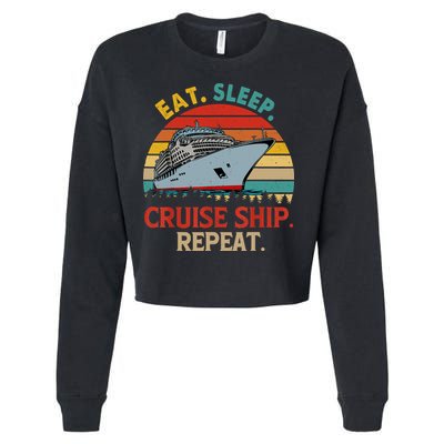 Vintage Eat Sleep Cruise Ship Repeat Funny Cruise Ship Lover Cropped Pullover Crew