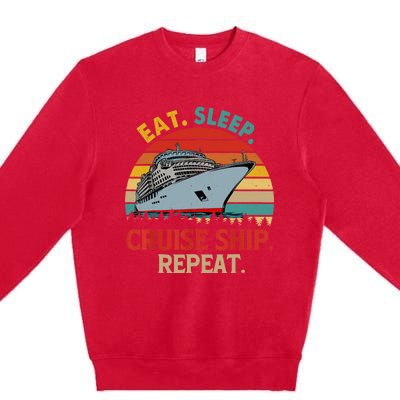 Vintage Eat Sleep Cruise Ship Repeat Funny Cruise Ship Lover Premium Crewneck Sweatshirt