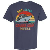 Vintage Eat Sleep Cruise Ship Repeat Funny Cruise Ship Lover Garment-Dyed Heavyweight T-Shirt