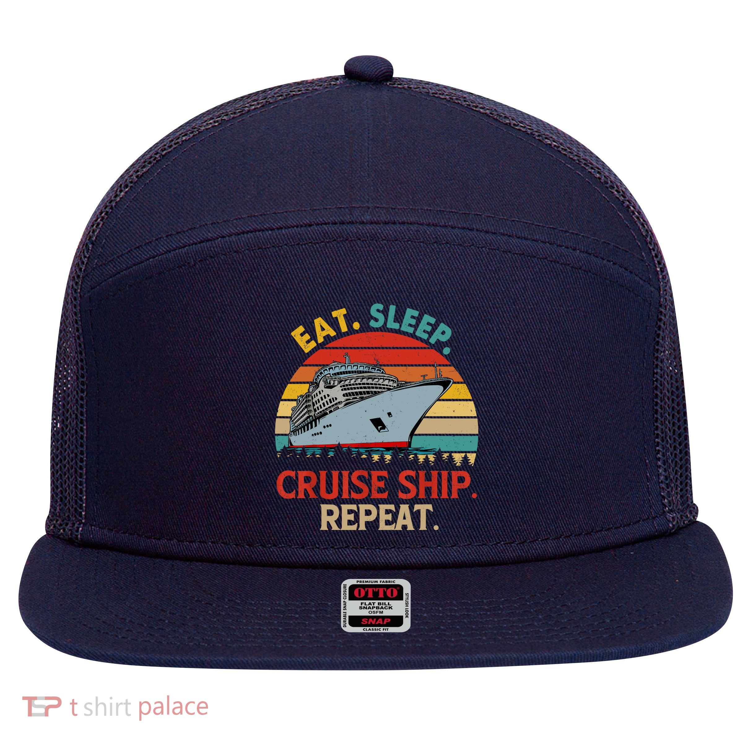 Vintage Eat Sleep Cruise Ship Repeat Funny Cruise Ship Lover 7 Panel Mesh Trucker Snapback Hat