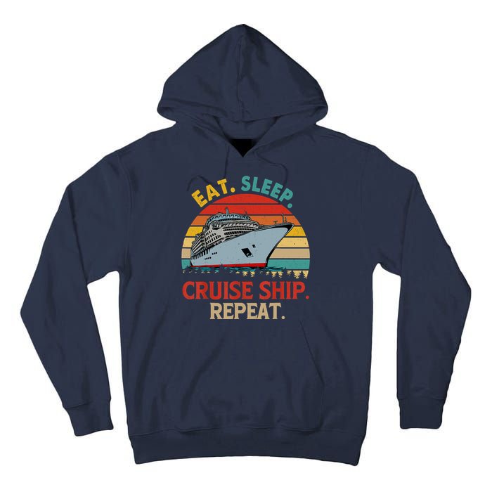 Vintage Eat Sleep Cruise Ship Repeat Funny Cruise Ship Lover Tall Hoodie