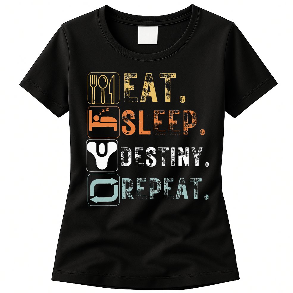 Vintage Eat Sleep Destiny Repeat Funny Eat Sleep Destiny Womens T-Shirt
