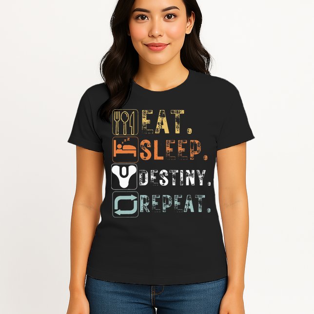 Vintage Eat Sleep Destiny Repeat Funny Eat Sleep Destiny Womens T-Shirt