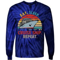 Vintage Eat Sleep Cruise Ship Repeat Funny Cruise Ship Lover Tie-Dye Long Sleeve Shirt