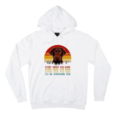 Vintage Every Snack You Make Dog Chocolate Lab Hoodie