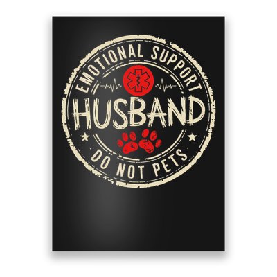 Vintage Emotional Support Husband Do Not Pet Funny Lover Poster