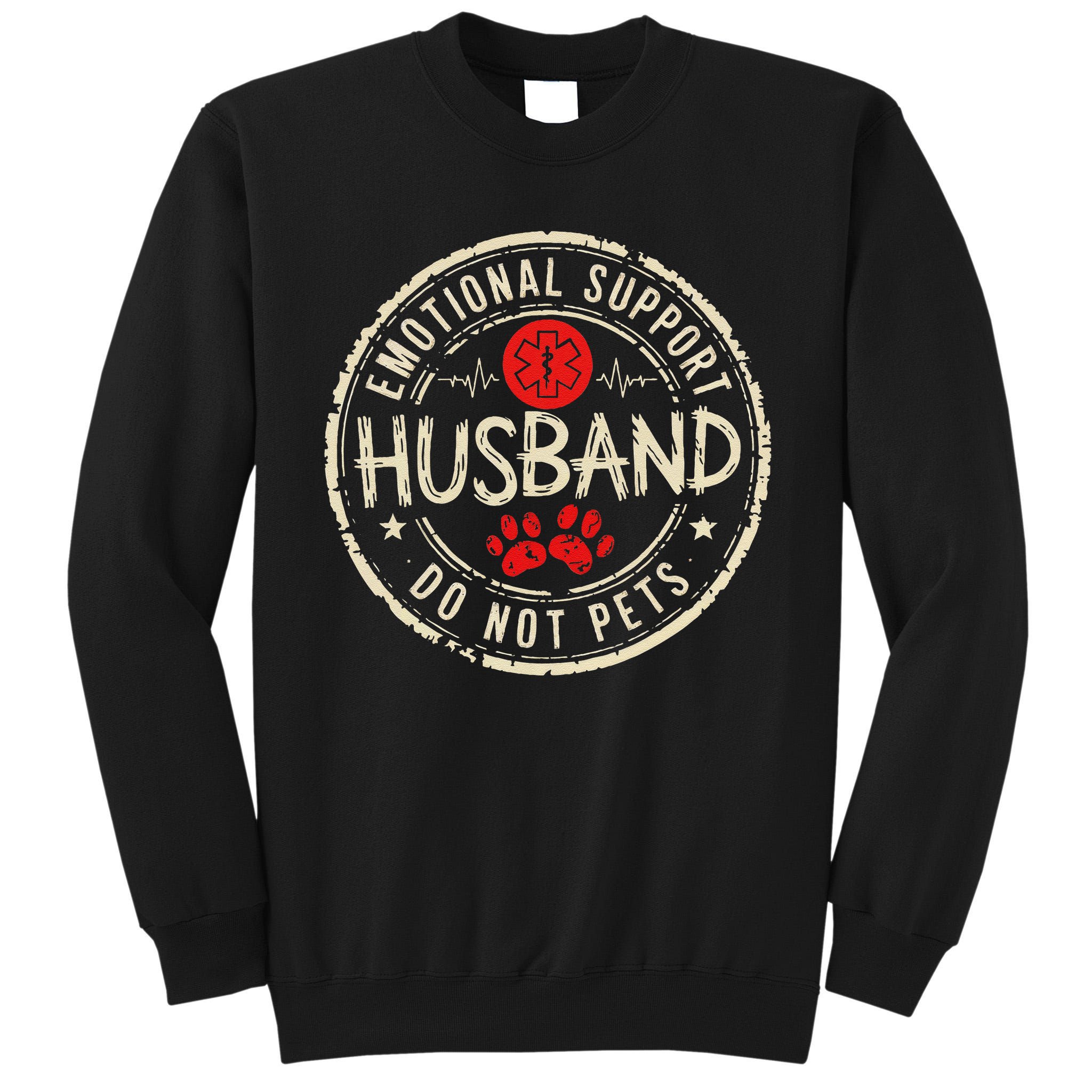 Vintage Emotional Support Husband Do Not Pet Funny Lover Tall Sweatshirt