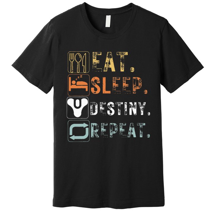 Vintage Eat Sleep Destiny Repeat Funny Eat Sleep Premium T-Shirt