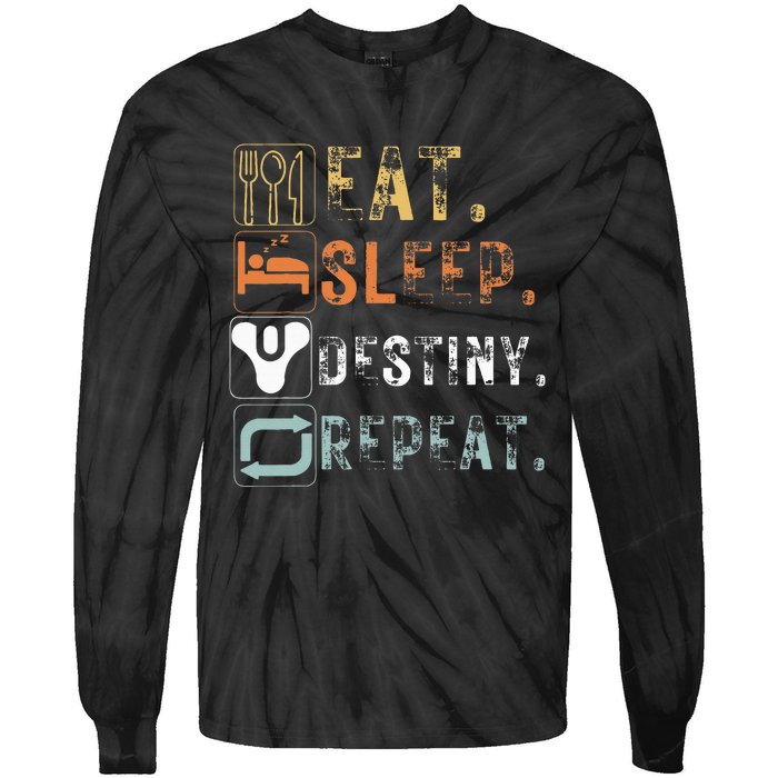 Vintage Eat Sleep Destiny Repeat Funny Eat Sleep Tie-Dye Long Sleeve Shirt