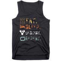 Vintage Eat Sleep Destiny Repeat Funny Eat Sleep Tank Top