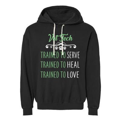 Vet Tech Trained To Serve Heal Love Garment-Dyed Fleece Hoodie
