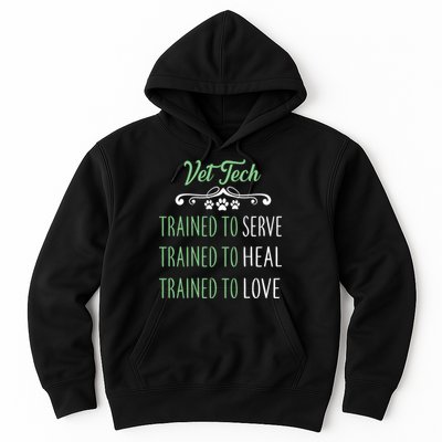 Vet Tech Trained To Serve Heal Love Hoodie