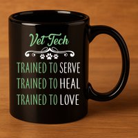 Vet Tech Trained To Serve Heal Love 11oz C Handle Ceramic Mug