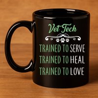 Vet Tech Trained To Serve Heal Love 11oz C Handle Ceramic Mug