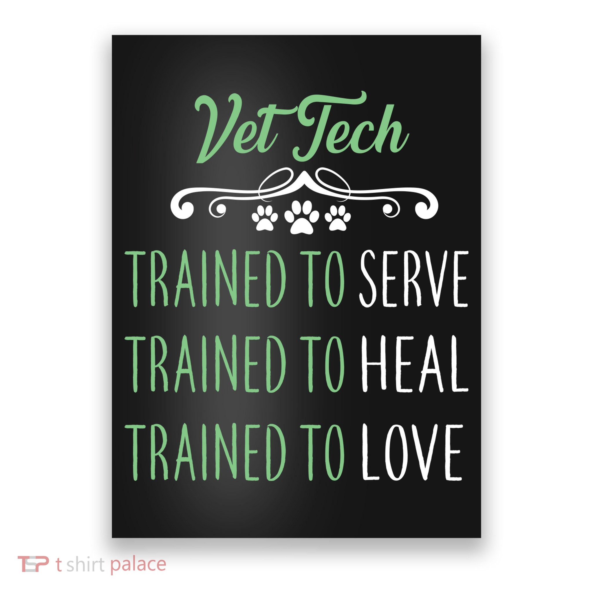 Vet Tech Trained To Serve Heal Love Poster