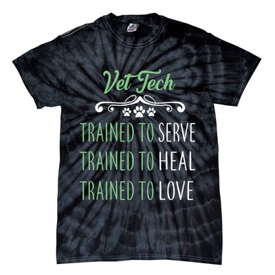 Vet Tech Trained To Serve Heal Love Tie-Dye T-Shirt