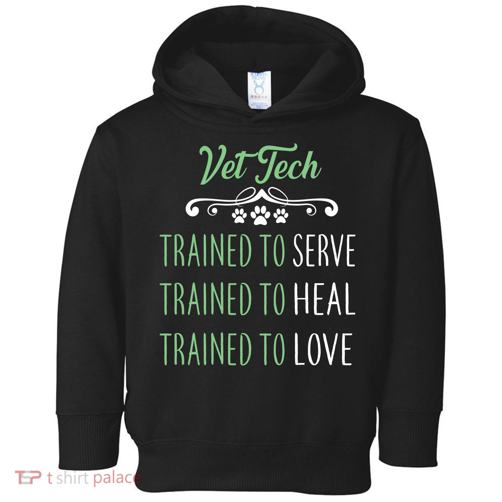 Vet Tech Trained To Serve Heal Love Toddler Hoodie