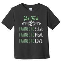 Vet Tech Trained To Serve Heal Love Toddler T-Shirt