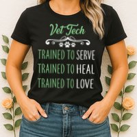 Vet Tech Trained To Serve Heal Love Womens T-Shirt