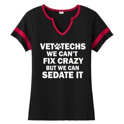 Vet Techs We Can't Fix Crazy But Can Sedate It Ladies Halftime Notch Neck Tee