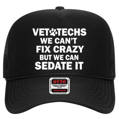 Vet Techs We Can't Fix Crazy But Can Sedate It Trucker Hat
