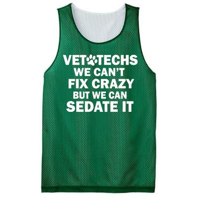 Vet Techs We Can't Fix Crazy But Can Sedate It Mesh Reversible Basketball Jersey Tank